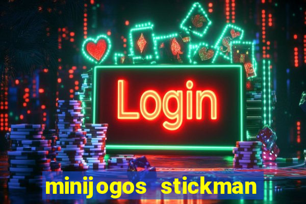 minijogos stickman party 2 3 4